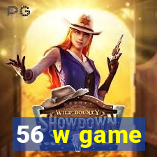 56 w game